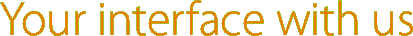 Your interface with us