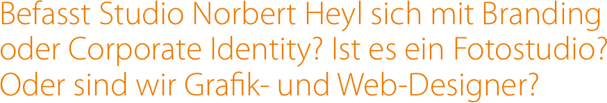 Befasst Studio Norbert Heyl sich
