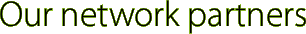 Our network partners